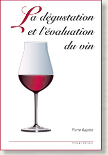 La dégustation et l'évaluation du vin